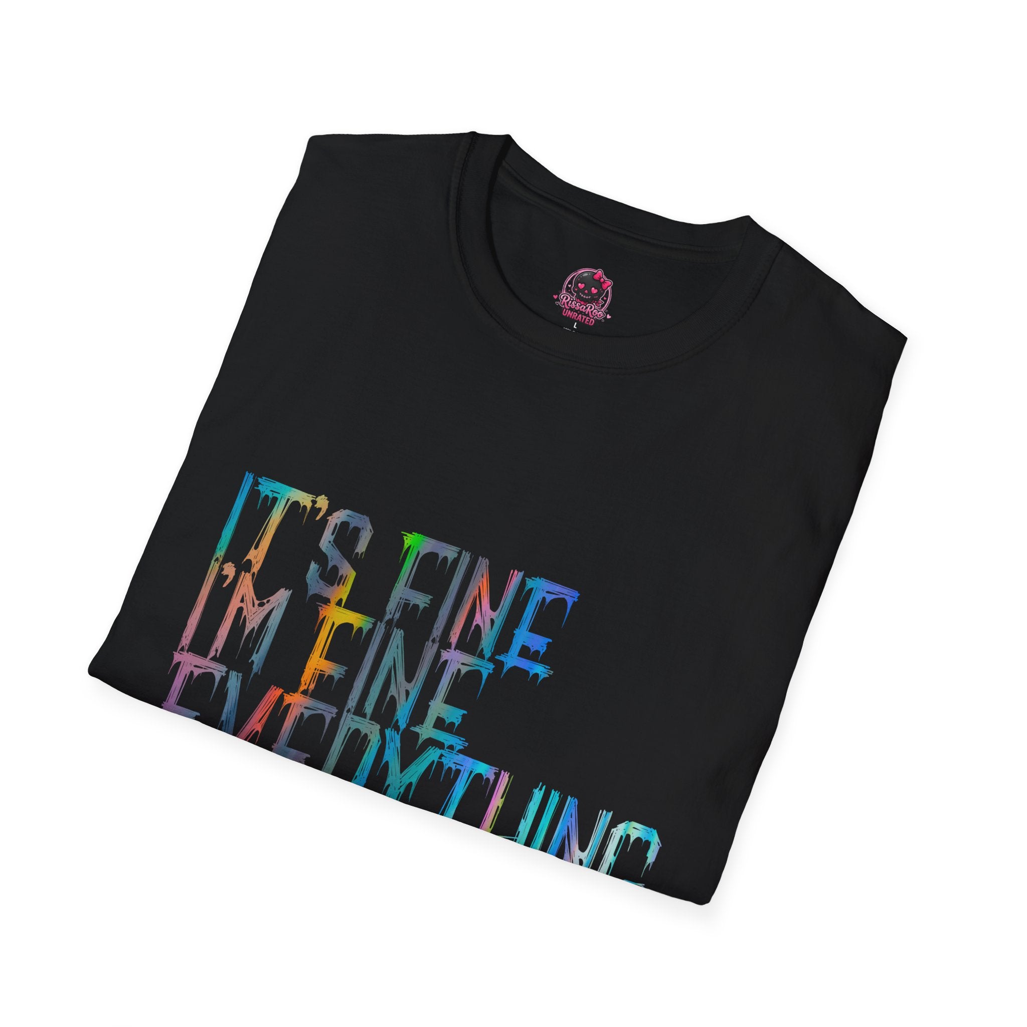I'm Fine, It's Fine - Drip Color T-Shirt