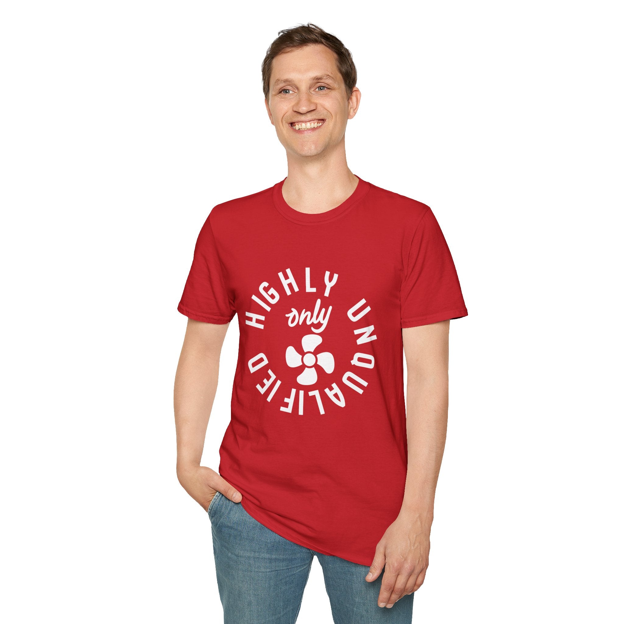 Highly Unqualified T-Shirt