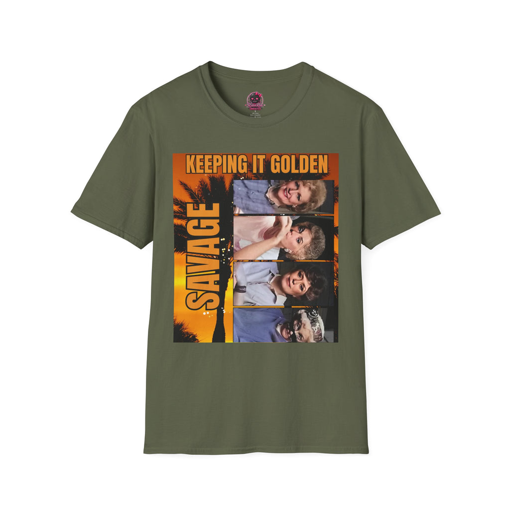 Keeping It Golden Savage T-Shirt — Golden Girls Tribute Tee