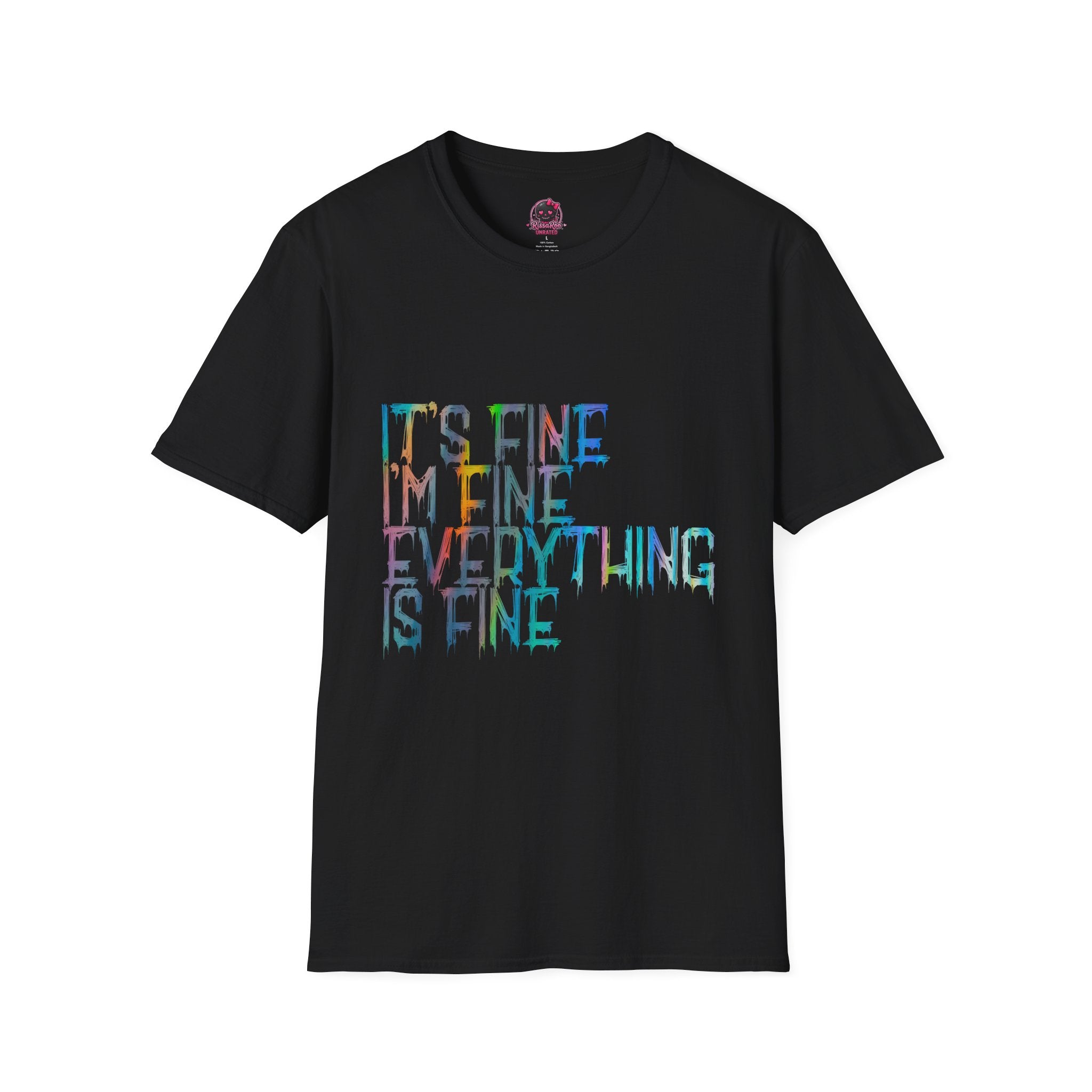 I'm Fine, It's Fine - Drip Color T-Shirt