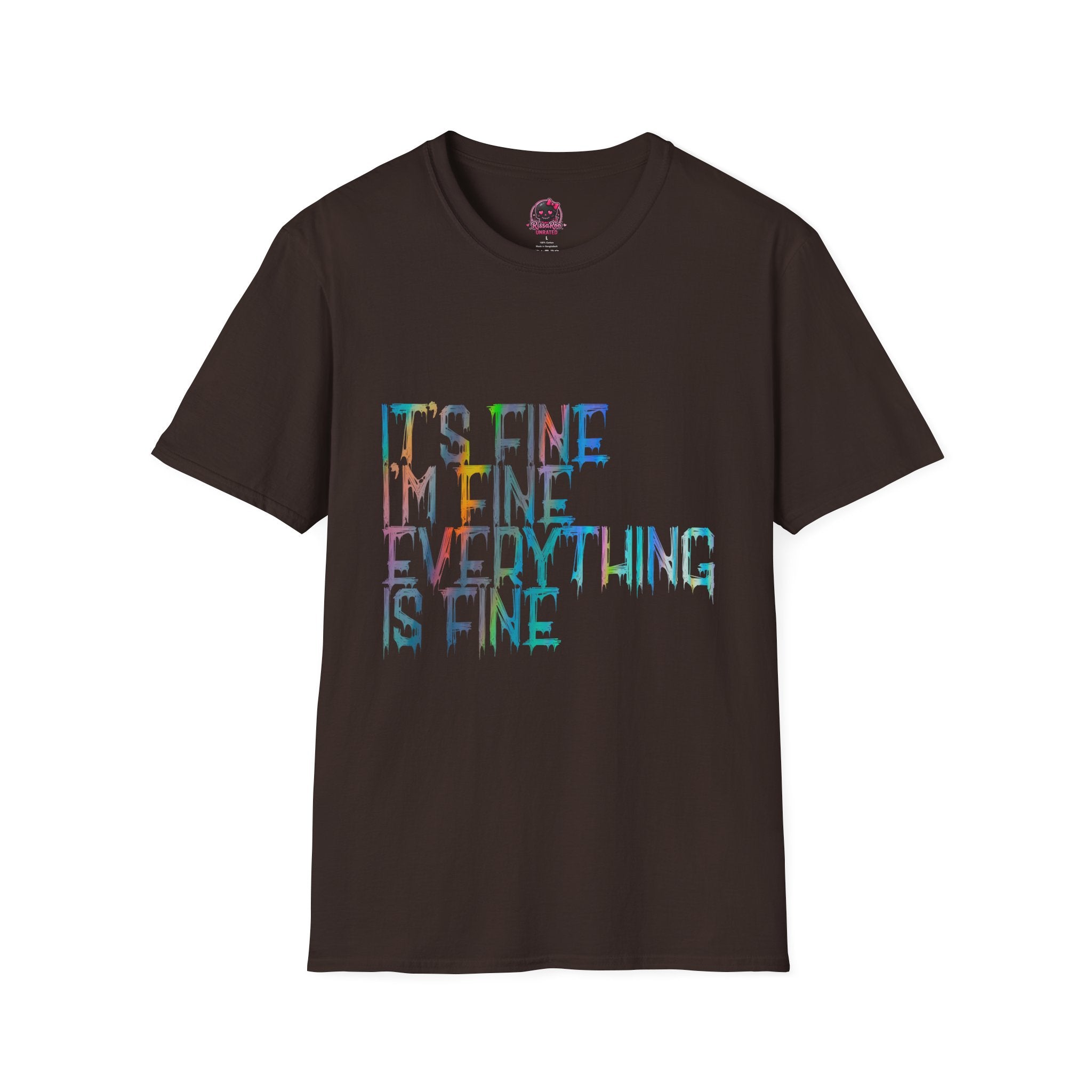 I'm Fine, It's Fine - Drip Color T-Shirt