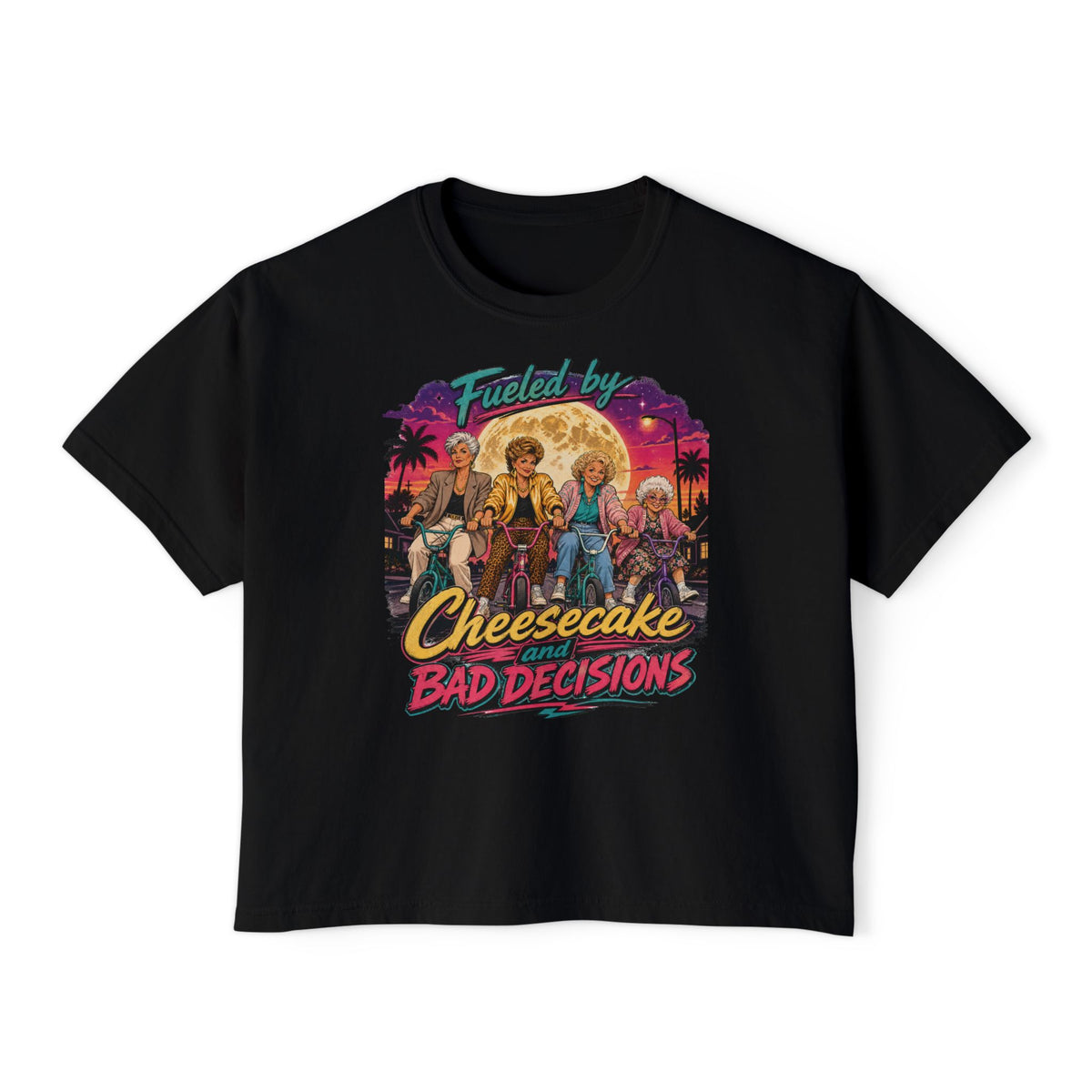 Women's Boxy Tee Cheesecake and Bad Decisions